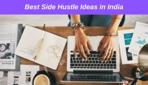 Best Side Hustle Ideas in India