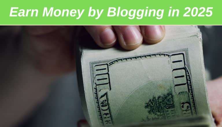 Earn Money by Blogging